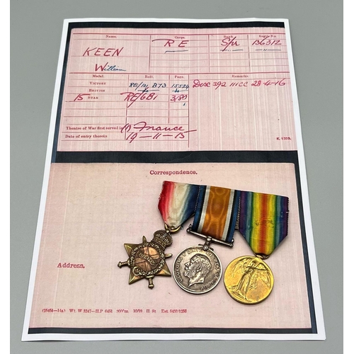 248 - A 1914/15 STAR , BRITISH WAR MEDAL AND VICTORY MEDAL TRIO AWARDED TO SAPPER W KEEN OF THE ROYAL ENGI... 