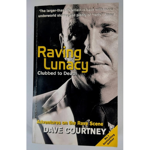 1079 - A SELECTION OF DAVE COURTNEY BOOKS TO INCLUDE : RAVING LUNACY, STOP THE RIDE, DODGY DAVES LITTLE BLA... 