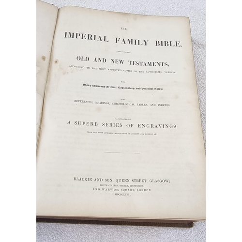 270 - An 1850 Blackie and Sons Imperial Family Bible. Old and New Testament. 40 x 30cm. A/F