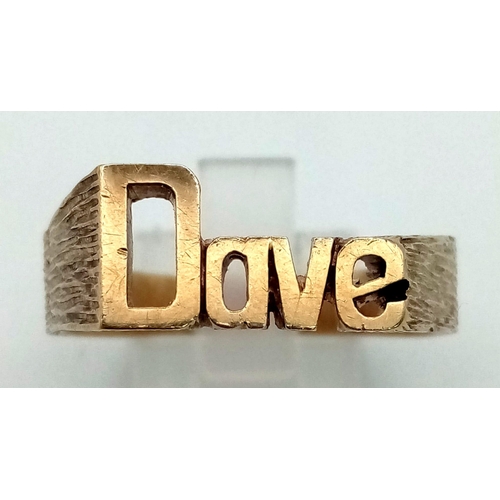 664 - 9k yellow gold DAVE ring. 5.9g, size Z.