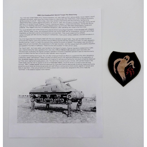 686 - A WW2 American 23 HQ (Special Troops) SQN “Ghost Army” Patch. A small unit of sound Engineers and Pr... 