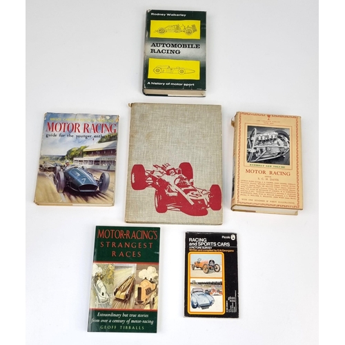 1525 - Six books on motor racing including a first edition of Rodney Wakerley's Automobile Racing and Motor... 