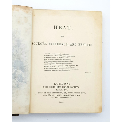 1100 - AN 1841 EDITION OF A BOOK ABOUT THE IMPORTANCE OF HEAT.  13 X 11cms