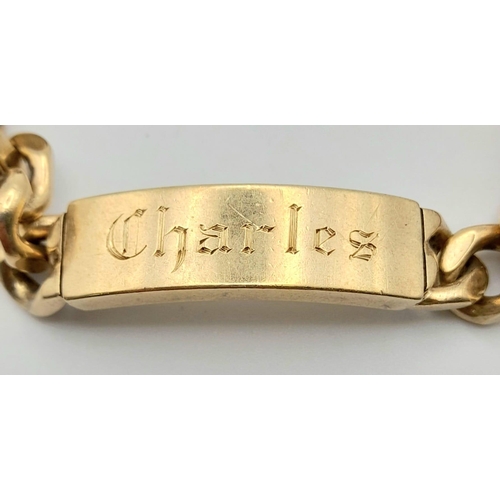 31 - A Vintage 9K Yellow Gold Chunky Curb Link Identity Bracelet. If your name is Charles it's your lucky... 