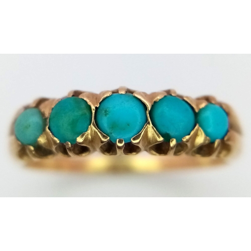 352 - A VINTAGE 18K GOLD RING WITH 5 TURQUOISE STONES SET IN CLASSIC STYLE.   3.7gms   size O