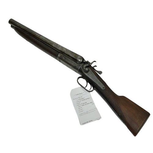 449 - A 12 GUAGE SAWN OFF DOUBLE BARELLED SHOTGUN MADE BY H.CLARKE & SON , SIDE BY SIDE WITH DOUBLE TRIGGE... 