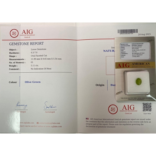 1087 - A sealed 5.11ct Burma Untreated Natural Peridot, in the Oval Faceted cut. Comes with the AIG certifi... 