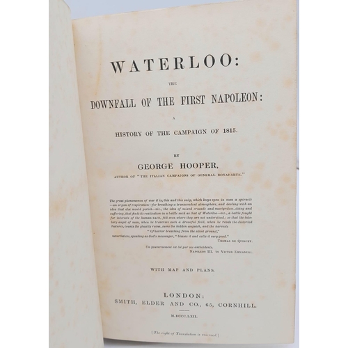 561 - A Parcel of Two Historic Hardback Books on Waterloo. Comprising; 1) A Very Rare First Edition Dated ... 