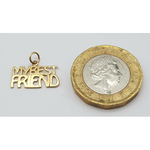 944 - 9K YELLOW GOLD MY BEST FRIEND CHARM / PENDANT, WEIGHT 0.7G