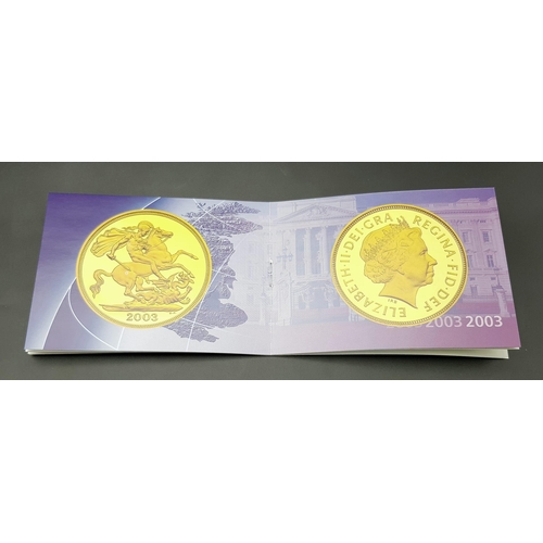 43 - A Royal Mint Queen Elizabeth II 2003 Proof 22K Gold Full Sovereign. Classic George and Dragon design... 