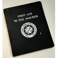 A FIRST AID TO THE INJURED book produced by the St John Ambulance ...