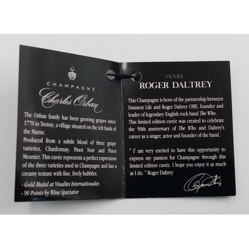 501 - A Limited-Edition Bottle of Vintage ‘Roger Daltrey’ Charles Orban Champagne. Created to Celebrate 50... 