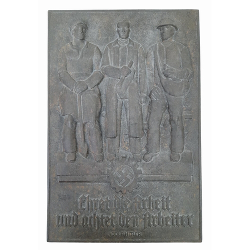 29 - 3rd Reich Deutsche Arbeitsfront (Labour Force) Cast Iron Plaque. “Adolf Hitler Respects the Labour a... 