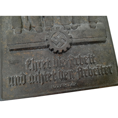 29 - 3rd Reich Deutsche Arbeitsfront (Labour Force) Cast Iron Plaque. “Adolf Hitler Respects the Labour a... 