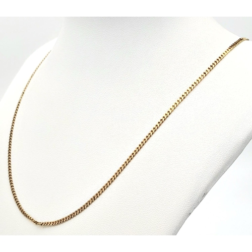 72 - A 9K Yellow Gold Petit Curb Link Chain. Small kink so a/f. 46cm. 4.81g