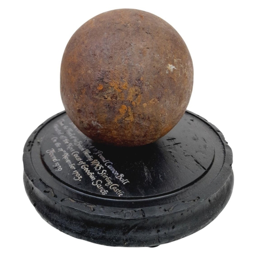 252 - A Demi Culverin Gun 4” 11 lb Cannon Ball From the Wreck of the British HMS Stirling Castle Wrecked o... 