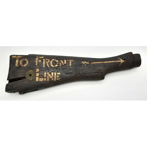 248 - A WW1 British Trench Sign “To The Front” Made from an SMLE Rifle Butt.