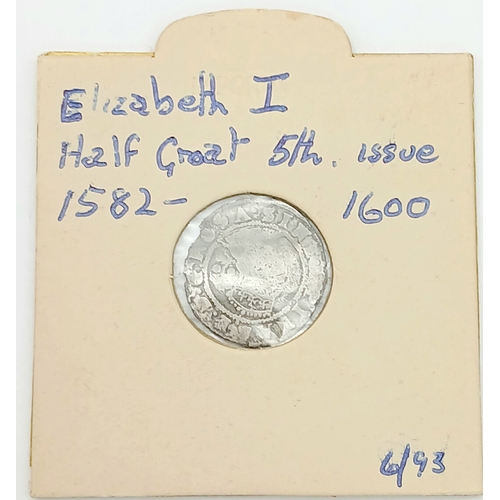 1490 - An Elizabeth I, 5th Issue (1582-1600) Silver Half Groat Coin. In Protective Sleeve.