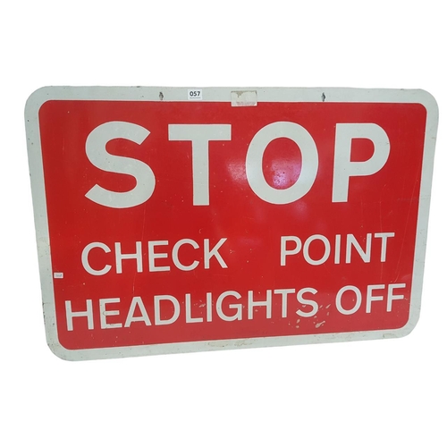 57 - BRITISH ARMY NI CHECKPOINT STOP HEADLIGHTS OFF SIGN