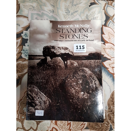 115 - IRISH BOOK: KENNETH MCNALLY STANDING STONES AND OTHER MONUMENTS OF EARLY IRELAND