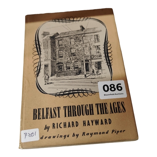 86 - FIRST EDITION 'BELFAST THROUGH THE AGES'