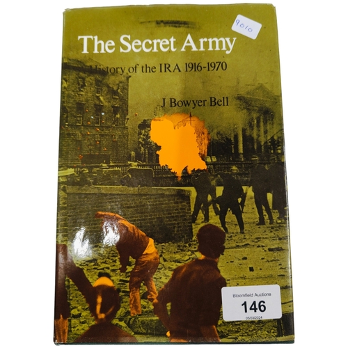 146 - BOOK: SECRET ARMY HISTORY OF I.R.A (IRISH REPUBLICAN ARMY) 1916-1970