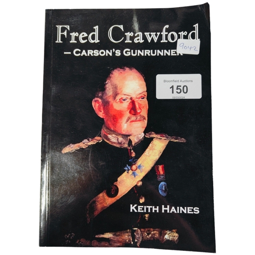 150 - BOOK: FRED CRAWFORD CARSONS GUNRUNNER