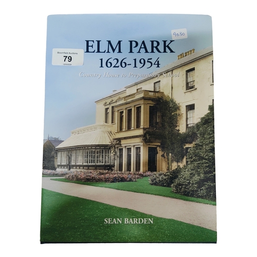 79 - LOCAL BOOK: ELM PARK 1626 - 1954