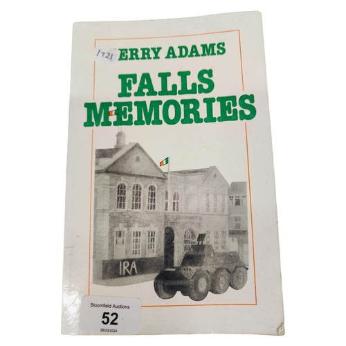 52 - LOCAL INTEREST BOOK: FALLS MEMORIES GERRY ADAMS