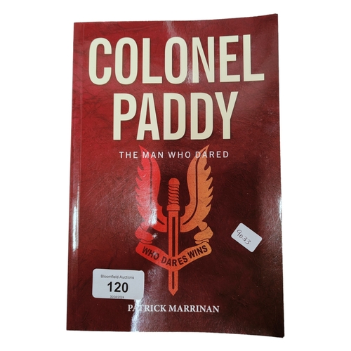 120 - BOOK: COLONEL PADDY THE MAN WHO DARED