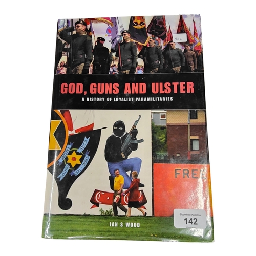 142 - BOOK GOD, GUNS AND ULSTER