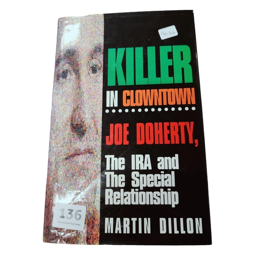 136 - BOOK KILLER IN CLOWNTOWN JOE DOHERTY - SIGNED COPY BY MARTIN DILLON