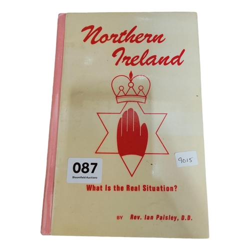 87 - NORTHERN IRELAND, WHAT IS THE REAL SITUATION BY REV.PAISLEY