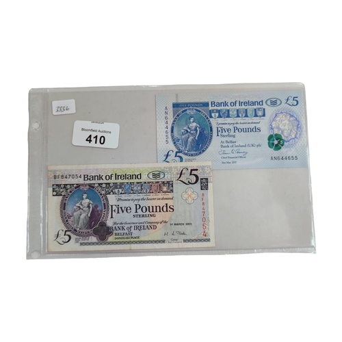 410 - 2 X BANK OF IRELAND £5 BANK NOTES 03 & 17