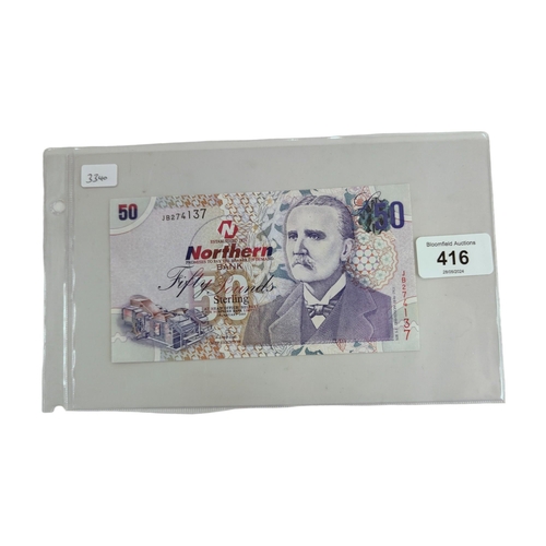 416 - NORTHERN BANK £50 BANK NOTE 2005