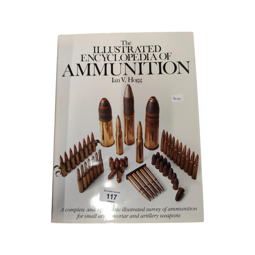 117 - BOOK THE ENCYCLOPEDIA OF AMMUNITION