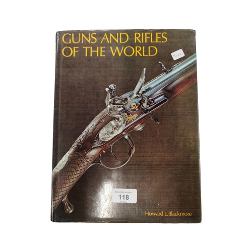 118 - BOOK GUNS AND RIFLES OF THE WORLD