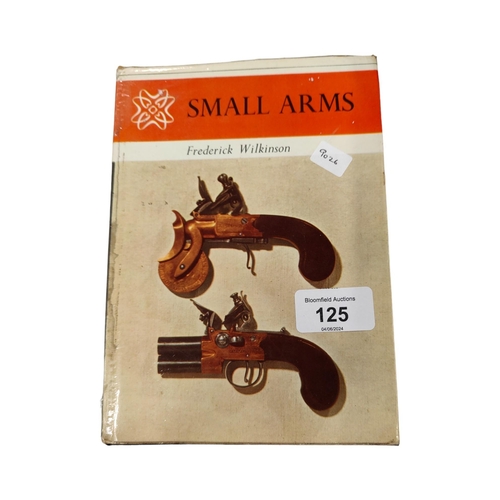 125 - BOOK ON SMALL ARMS