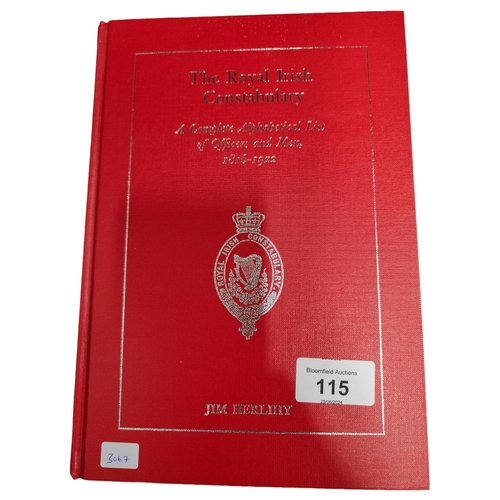 115 - BOOK - THE ROYAL IRISH CONSTABULARY - A COMPLETE ALPHABETICAL LIST OF OFFICERS AND MEN 1816-1922