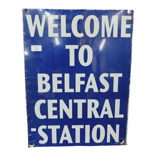 2 - 'WELCOME TO BELFAST CENTRAL STATION' METAL SIGN