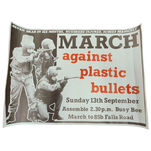 426 - REPUBLICAN PROPAGANDA POSTER - MARCH AGAINST PLASTIC BULLETS 23.5