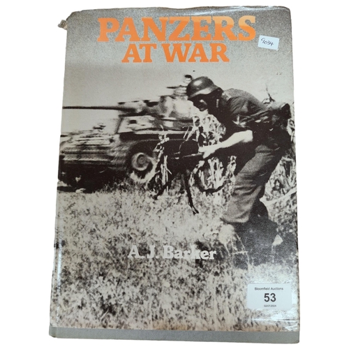 53 - MILITARY BOOK ; PANZERS AT WAR