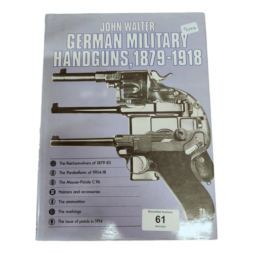 61 - GERMAN MILITARY HANDGUNS 1879-1918