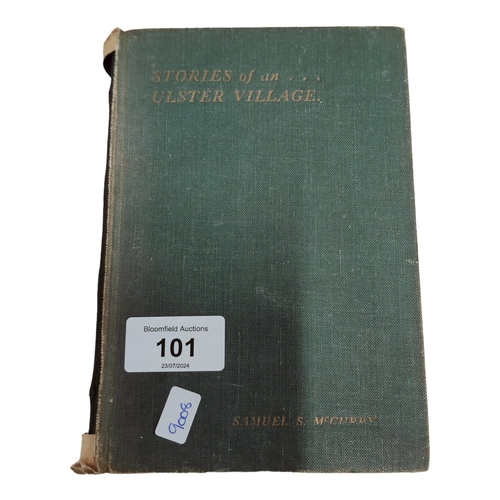 101 - OLD LOCAL BOOK: STORIES OF AN ULSTER VILLAGE