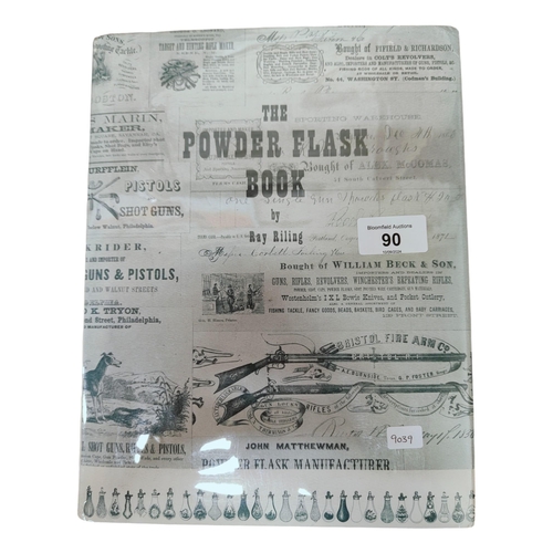 90 - THE POWDER FLASK BOOK BY RAY RILING