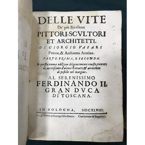 16 - Vasari, Giorgio. Delle Vite De' piu Eccellenti Pittori, Scultori et Architetti, parts 1-3 bound in 2... 