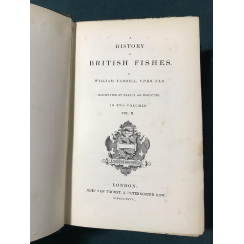 178 - Yarrell, William. A History of British Fishes, 2 volumes, first edition, half-titles, numerous woodc... 