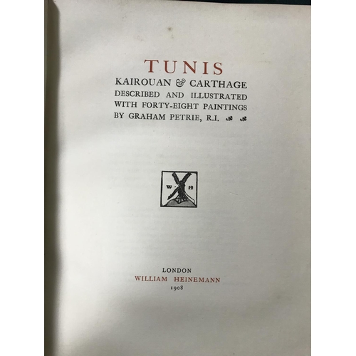 205 - Petrie, Graham. Tunis, Kairoaun and Carthage, number 63 of 100 copies, signed by the artist, 48 tipp... 