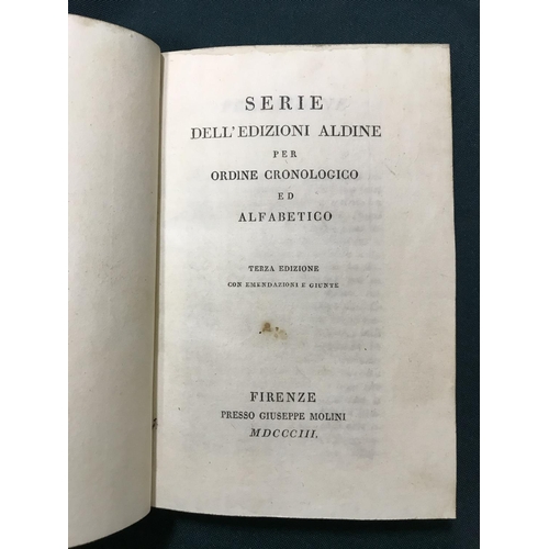 249 - [Burgassi, Antonio Cesare] Serie dell'Edizioni Aldine per ordine cronologico ed alfabetico, 'third' ... 