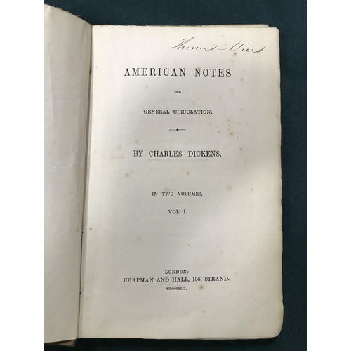 267 - Dickens, Charles. American Notes for General Circulation, 2 volumes, first edition, first state with... 